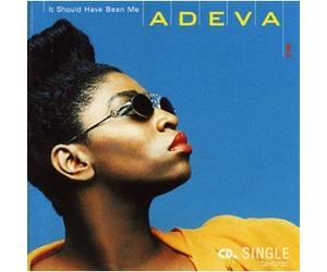Adeva - It Should Have Been Me