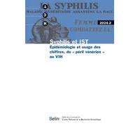 Adh 2024-2 Syphilis et IST. Épidémiologie et usage des chiffres, du « péril vénérien » au VIH - Collectif - Belin - broché - Revue