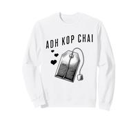 Adh Kop Chai Funny Sindhi Sayings Humor Tea Lovers Memes Sweatshirt