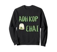 Adh Kop Chai Funny Sindhi Sayings Humor Tea Lovers Memes Sweatshirt