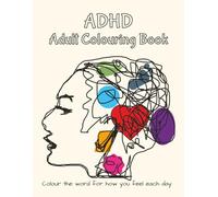 ADHD Adult Colouring Book: Colour the word for how you feel each day