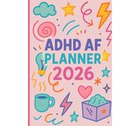 ADHD AF Planner 2026: Swear Organizer for Adults, Women and College Students with Bill and Mental | Daily Organizer for Neurodivergent MindsFunny, ... Health, Self-Care & Chaos Management Tool