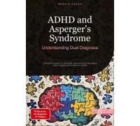 Adhd And Asperger's Syndrome: Understanding Dual Diagnosis
