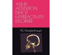 ADHD ATTENTION DEFICIT HYPERACTIVITY DISORDER