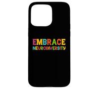ADHD Autism ASD Embrace Neurodiversity Coque pour iPhone 15 Pro Max