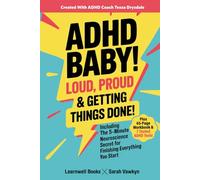 ADHD Baby!: Loud, Proud & Getting Things Done