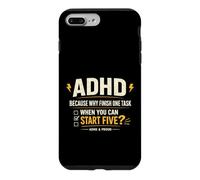 ADHD Because Why Finish One Task When You Can Start Five Coque pour iPhone 7 Plus/8 Plus
