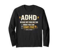 ADHD Because Why Finish One Task When You Can Start Five Manche Longue