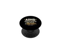 ADHD Because Why Finish One Task When You Can Start Five PopSockets PopGrip Adhésif