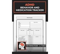 ADHD Behavior and Medication Tracker: for Parents Of A Child With Attention Deficit Hyperactivity Disorder | Attention & Treatment Progress Log Book