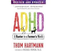 ADHD by Thom Hartmann Unknown (Auteur)