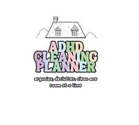 ADHD Cleaning Planner: Home Organization & Decluttering | Daily, Weekly, Monthly, Quarterly, Seasonal & Annual Cleaning Schedules | Room-by-Room Deep Clean + Declutter Checklists | Household Cleaning