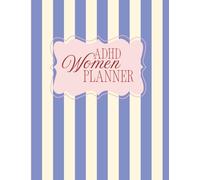 ADHD Daily Planner for Women: Soft Structure for Focus, Energy Awareness and Weekly Planning