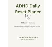 ADHD Daily Reset Planner: 90 Days to Better Focus