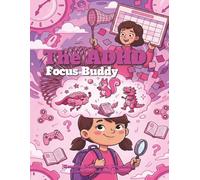 ADHD Focus Buddy Planner: 90-Day Undated Daily Journal for Kids and Parents: The Creative Life Organizer to Boost Executive Function, Manage Chaos, ... Wins. Perfect for School and Home Planning.