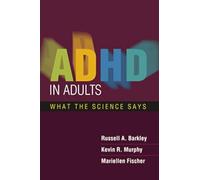 ADHD in Adults: What the Science Says