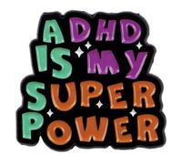 ADHD Is My Superpower Super Power Awareness Autism Anxiety Medical Notice Condition Autistic Neurodivergent Rainbow Neurodiversity Humour Blague Drôle Phrase Pun Trouble d'hyperactivité avec déficit