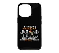 ADHD It's Not Disability It's A Different Ability Skeleton Coque pour iPhone 13 Pro