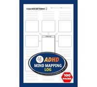 ADHD Mind Mapping Log: Attention Deficit Hyperactivity Disorder Thinking Organizer for Men and Women | 100 Pages