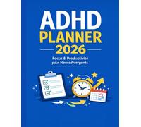 ADHD Planner 2026: Organiseur simple et efficace pour personnes avec TDAH - Focus, clarté et productivité au quotidien
