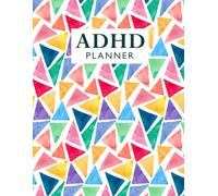 ADHD Planner: Daily Time Blocking & Productivity Journal to Improve Focus, Organization and Goal Achievement for Disorganized People. (Volume 3)