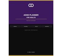 ADHD Planner for Adults: Daily Focus & Task Manager - Brain Dump, Priority Setting, Time Blocking and Weekly Reviews