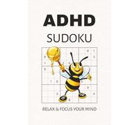 ADHD Sudoku Puzzle Book: Sudoku Puzzles for ADHD | Help Calm the Mind, Relax, and Focus | 6x9 Inches, 110 Pages | 50+ Puzzles | Solutions Included