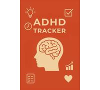 ADHD Tracker: Daily Planner & Symptom Journal for Adults,Teens & Kids | Track Focus, Mood, Habits, Emotions, and Behaviours: Undated ADHD Log Book ... Tracker,Customizable Behaviour Logs, Notes