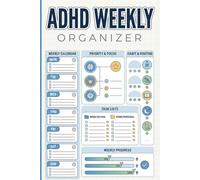 ADHD Weekly Organizer: Productivity Planner for Busy Adults with Custom Task Lists, Priority Checklists, and Mental Health Prompts for Better Time Management