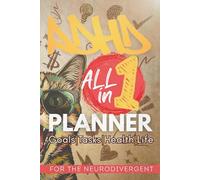 ADHD Weekly Planner: Guided Journal for Focus, Goals, Habits, Productivity, Success, Budgeting, Mental Health, Health, and Wealth for Teens & Adults