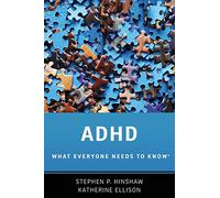 Adhd: What Everyone Needs to Know®