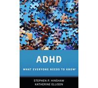 ADHD: What Everyone Needs to Know