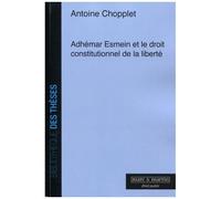 Adhemar Esmein Et Le Droit Constitutionnel De La Liberté