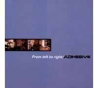Adhesive - from Left to Right [Import]