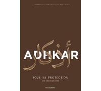 Adhkar ｜ Sous Sa protection - Planner d’apprentissage d'invocations - Marron: Adhkâr authentiques du quotidien pour se rapprocher d’Allah
