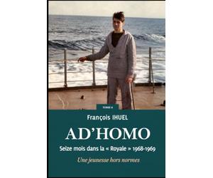 AD'HOMO: Seize mois dans la Royale 1968-1969