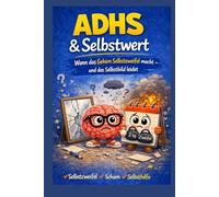 ADHS & Selbstwert: Warum du nicht kaputt bist - auch wenn der Alltag oft anders