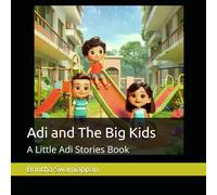 Adi and The Big Kids: A Little Adi Stories Book