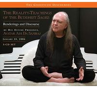 Adi Da Samraj - The Reality-Teachings of the Buddhist Sages