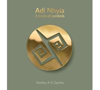 Adi Nhyia: A book of symbols