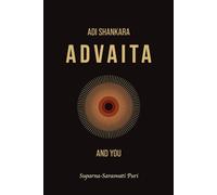 Adi Shankara, Advaita and You