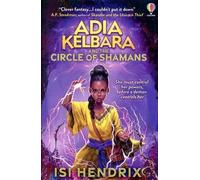 Adia Kelbara And The Circle Of Shamans