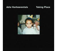 Adia Vanheerentals - Taking Place