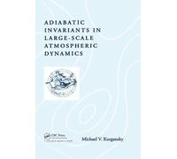 Adiabatic Invariants In Large-Scale Atmospheric Dynamics