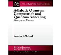 Adiabatic Quantum Computation And Quantum Annealing: Theory And Practice