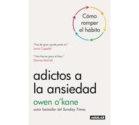 Adicto a la ansiedad / Addicted to Anxiety – Aguilar