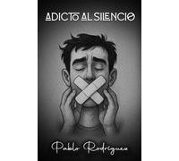 Adicto al silencio