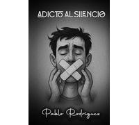 Adicto al silencio
