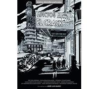 ADICTOS A EL CRACK. NUEVA EDICIÓN AMPLIADA