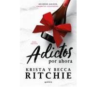 Adictos Por Ahora / Addicted For Now